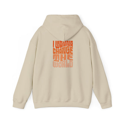 Change the world HOODIE